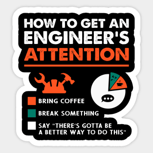 Engineer Engineering - How To Get Engineers Attention Sticker